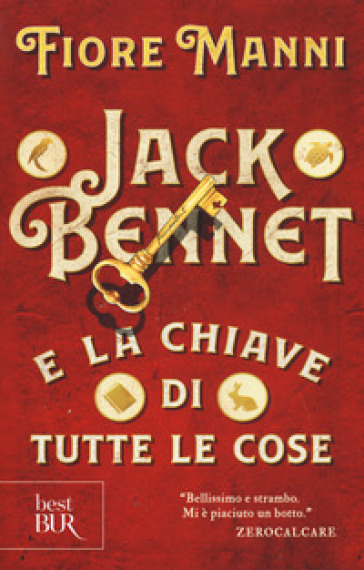 Jack Bennet e la chiave di tutte le cose - Fiore Manni