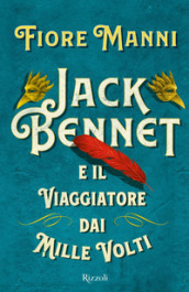 Jack Bennet e il viaggiatore dai mille volti