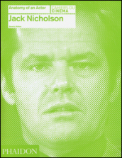 Jack Nicholson. Anatomy of an actor