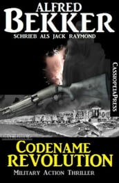 Jack Raymond Thriller - Codename Revolution: Military Action