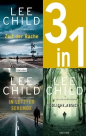 Jack Reacher Band 4-6 - Zeit der Rache / In letzter Sekunde / Tödliche Absicht