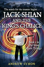 Jack Shian and the King s Chalice