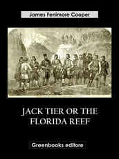 Jack Tier Or The Florida Reef
