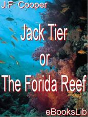 Jack Tier or The Florida Reef