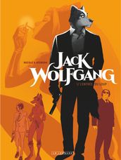 Jack Wolfgang - Tome 1 - L entrée du Loup