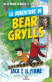 Jack e il fiume. Le avventure di Bear Grylls