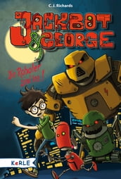 Jackbot & George Band 1: Die Roboter sind los