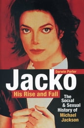 Jacko, His Rise and Fall