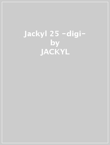 Jackyl 25 -digi- - JACKYL