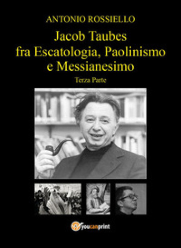 Jacob Taubes fra Escatologia, Paolinismo e Messianesimo. 3. - Antonio Rossiello