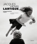 Jacques Henri Lartigue. L invenzione della felicità. Fotografie. Ediz. inglese