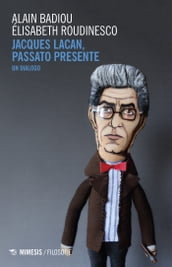 Jacques Lacan, passato presente