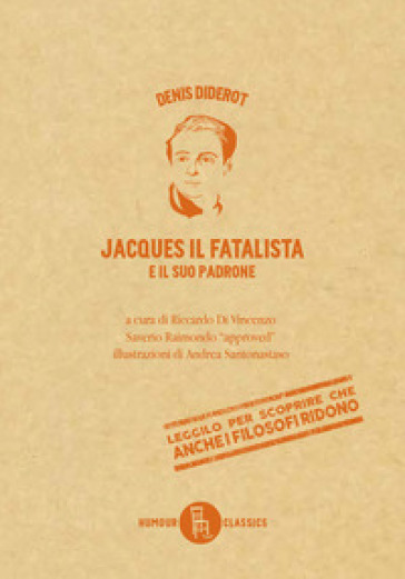 Jacques il fatalista e il suo padrone. Ediz. critica - Denis Diderot