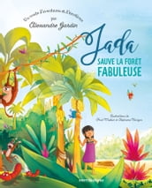 Jada sauve la fôret fabuleuse