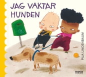 Jag vaktar hunden