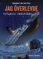 Jag överlevde Titanics undergang 1912