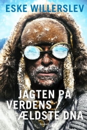 Jagten pa verdens ældste DNA