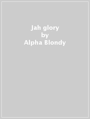 Jah glory - Alpha Blondy