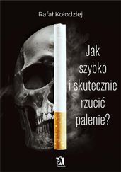 Jak szybko i skutecznie rzuci palenie?