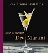 Jakten pa en perfekt Dry Martini