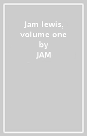 Jam & lewis, volume one