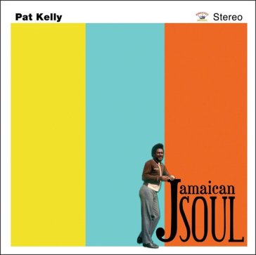 Jamaican soul - Pat Kelly