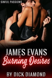James Evans: Burning Desires