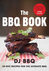 Jamie s Food Tube: The BBQ Book