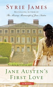 Jane Austen s First Love