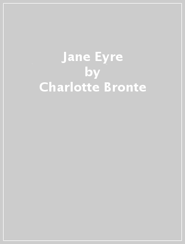 Jane Eyre - Charlotte Bronte