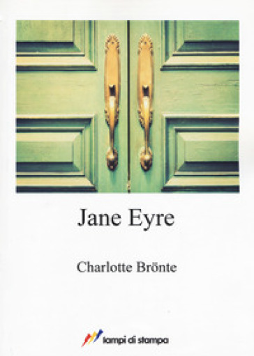 Jane Eyre - Charlotte Bronte