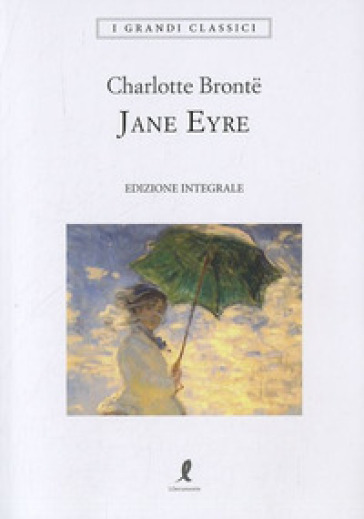 Jane Eyre. Ediz. integrale - Charlotte Bronte