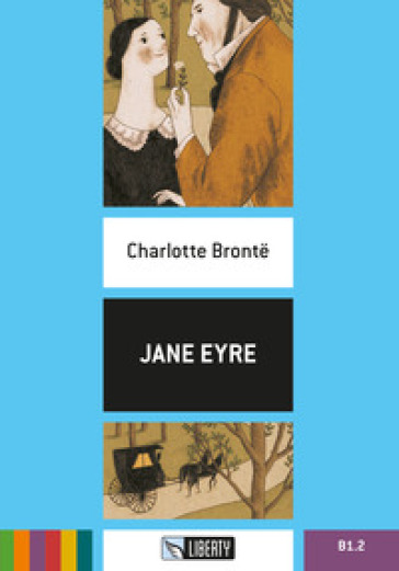 Jane Eyre. Ediz. per la scuola. Con File audio per il download - Charlotte Bronte