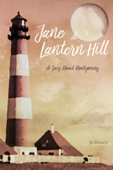 Jane di Lantern Hill - Lucy Maud Montgomery