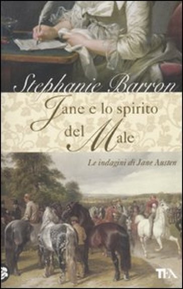 Jane e lo spirito del male. Le indagini di Jane Austen - Stephanie Barron