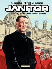 Le Janitor - Tome 3 - Les Revenants de Porto Cervo