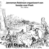 Janneman Robinson organiseert een feestje voor Poeh