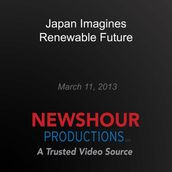 Japan Imagines Renewable Future