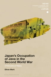 Japan s Occupation of Java in the Second World War