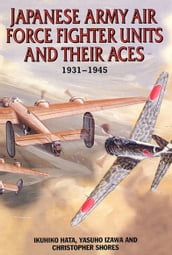 Japanese Army Air Force Units and Their Aces, 19311945