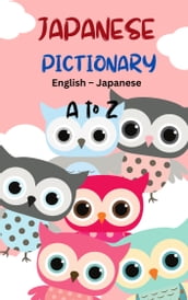 Japanese Pictionary : English to Japanese, Pictionary for Kids