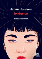 Japón: Paraíso e infierno