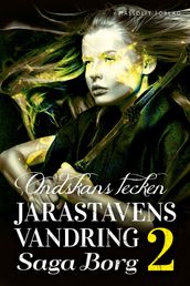 Jarastavens vandring 2 - Ondskans tecken