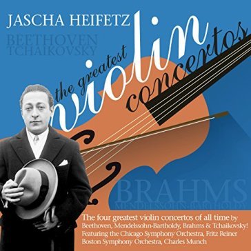 Jascha heifetz: the.. - Ludwig van Beethoven - Felix Mendelssohn-Bartholdy - Bra