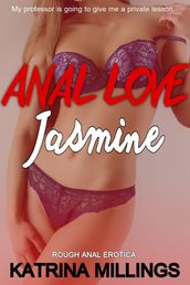Jasmine Anal Love