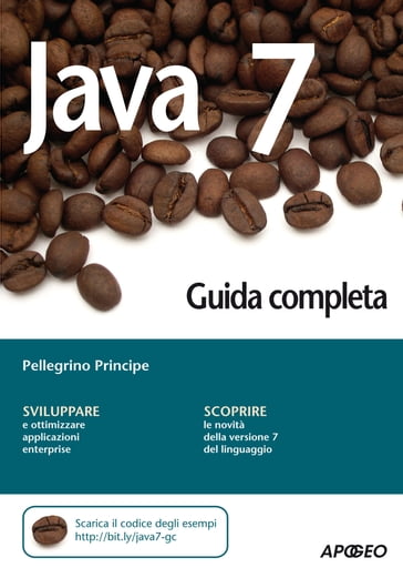 Java 7 - Guida completa - Pellegrino Principe