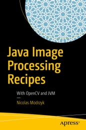 Java Image Processing Recipes