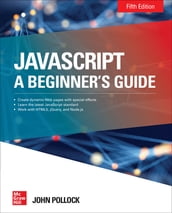 JavaScript: A Beginner s Guide, Fifth Edition
