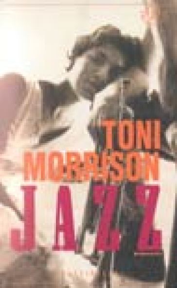 Jazz - Toni Morrison