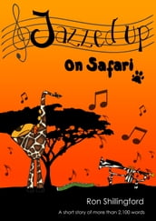 Jazzed Up On Safari